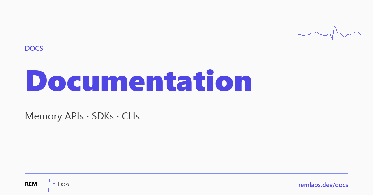 AI Memory API Docs — Quick Start | REM Labs